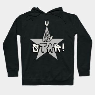 U R My Star Hoodie